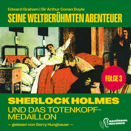 Hoerbuch Sherlock Holmes und das Totenkopf-Medaillon (Seine weltberühmten Abenteuer, Folge 3) - Sir Arthur Conan Doyle - Gerry Hungbauer