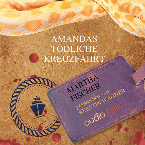 Hoerbuch Amandas tödliche Kreuzfahrt - Martha Fischer - Kerstin Wagner