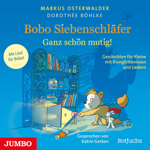 Hoerbuch Bobo Siebenschläfer. Ganz schön mutig! - Markus Osterwalder - Katrin Gerken