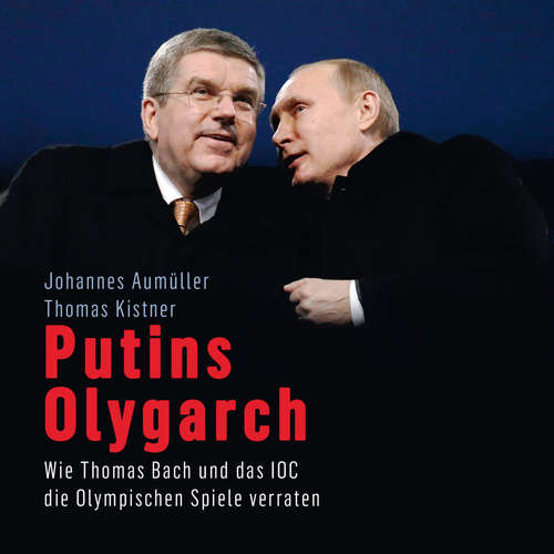 Hoerbuch Putins Olygarch - Thomas Kistner - Bodo Henkel