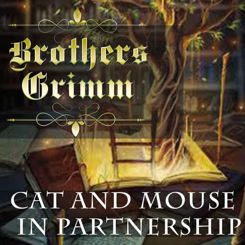 Audiobook Cat and Mouse in Partnership - Brothers Grimm - Paul Gibson