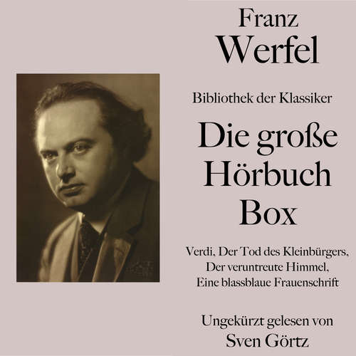 Hoerbuch Franz Werfel: Die große Hörbuch Box - Franz Werfel - Sven Görtz