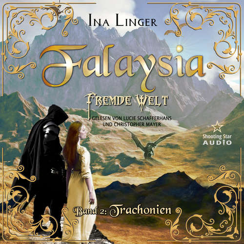 Hoerbuch Trachonien - Falaysia - Fremde Welt, Band 2 - Ina Linger - Lucie Schafferhans
