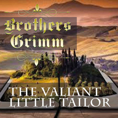 Audiobook The Valiant Little Tailor - Brothers Grimm - Paul Gibson