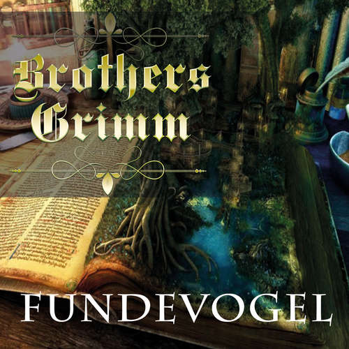 Audiobook Fundevogel - Brothers Grimm - Paul Gibson