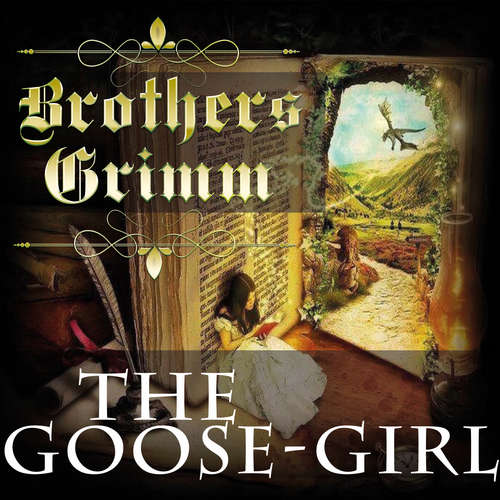 Audiobook The Goose-Girl - Brothers Grimm - Paul Gibson