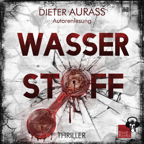 Hoerbuch Wasserstoff - Dieter Aurass - Dieter Aurass