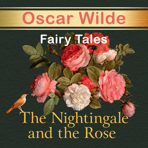 Audiobook The Nightingale and the Rose - Oscar Wilde - Abigail Reno