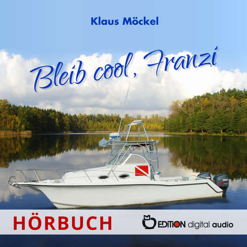Hoerbuch Bleib cool, Franzi - Klaus Möckel - Katja Schumann