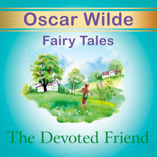 Audiobook The Devoted Friend - Oscar Wilde - Abigail Reno