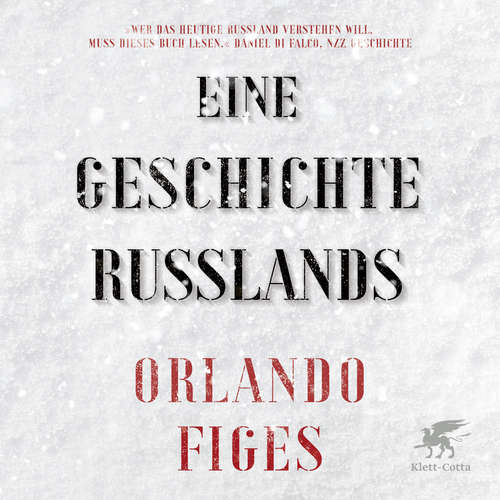 Hoerbuch Eine Geschichte Russlands - Orlando Figes - Alexander Bandilla