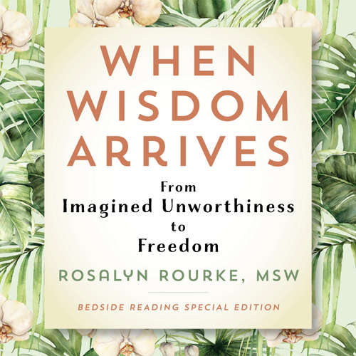 Audiobook When Wisdom Arrives - Rosalyn Rourke - Rosalyn Rourke