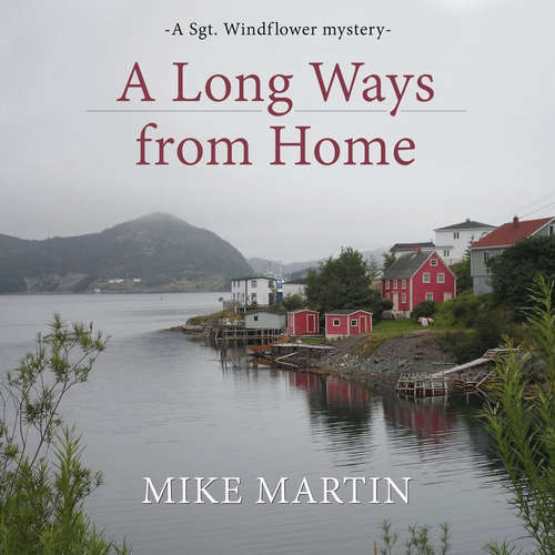 Audiobook A Long Ways from Home - Mike Martin - Francis Kearney