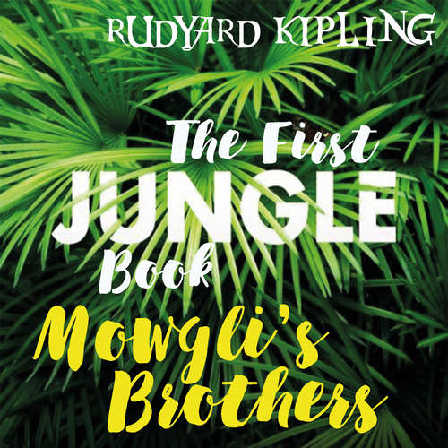 Audiobook Mowgli's Brothers - Rudyard Kipling - Lucy Stone