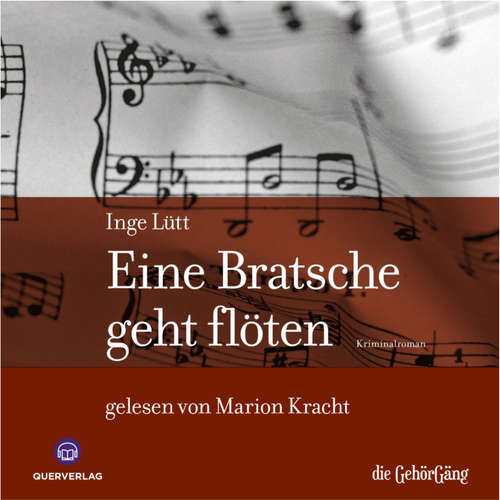 Hoerbuch eine Bratsche geht flöten - Inge Lütt - Marion Kracht