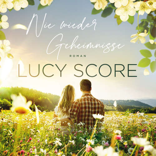 Hoerbuch Nie wieder Geheimnisse - Lucy Score - Lisa Müller