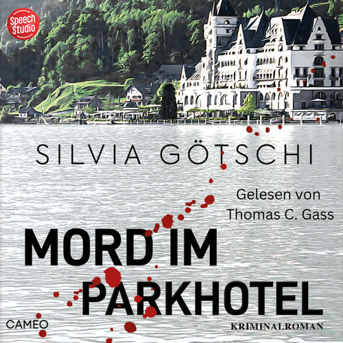 Hoerbuch Mord im Parkhotel - Silvia Götschi - Thomas C. Gass