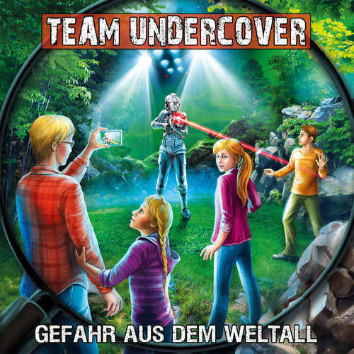 Hoerbuch Team Undercover, Folge 11: Gefahr aus dem Weltall - Christoph Piasecki - Patrick Mölleken
