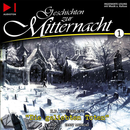 Hoerbuch Geschichten zur Mitternacht, Folge 1: Die geliebten Toten - H.P. Lovecraft - Ernst Meincke Hoerbuch Geschichten zur Mitternacht, Folge 1: Die geliebten Toten - H.P. Lovecraft - Ernst Meincke