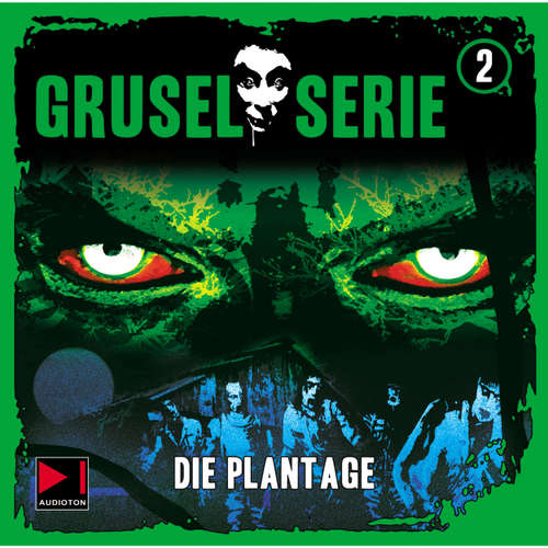 Hoerbuch Gruselserie, Folge 2: Die Plantage - H.G. Francis - Ernst Meincke
