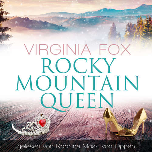 Hoerbuch Rocky Mountain Queen - Virginia Fox - Karoline Mask von Oppen