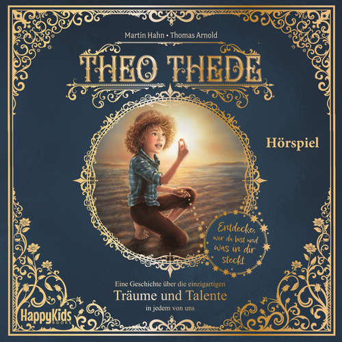 Hoerbuch Theo Thede - Eine Geschichte über die einzigartigen Träume und Talente in jedem von uns - Martin Hahn - Thomas Arnold