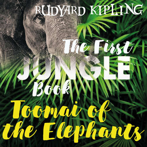 Audiobook Toomai of the Elephants - Rudyard Kipling - Lucy Stone