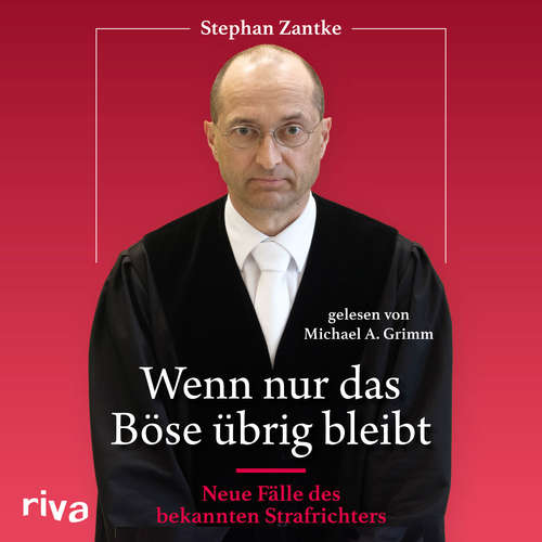 Hoerbuch Wenn nur das Böse übrig bleibt - Zantke - Michael A. Grimm