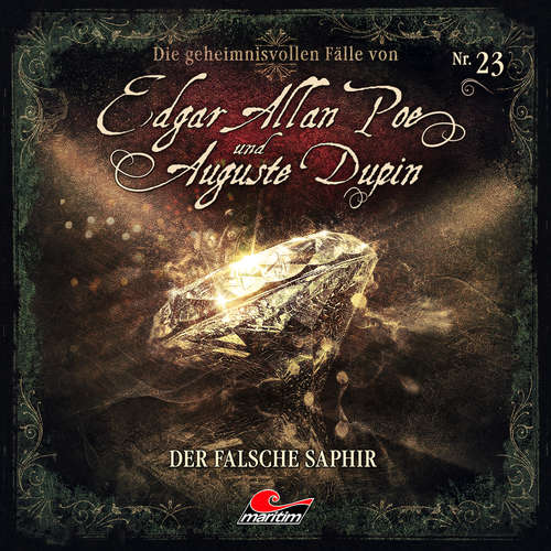 Hoerbuch Edgar Allan Poe & Auguste Dupin, Folge 23: Der falsche Saphir - Markus Duschek - Douglas Welbat