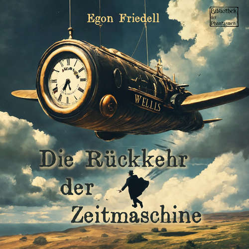 Hoerbuch Die Rückkehr der Zeitmaschine - Egon Friedell - Florian Jung