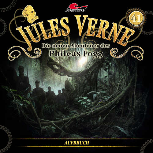 Hoerbuch Jules Verne, Die neuen Abenteuer des Phileas Fogg, Folge 41: Aufbruch - Hajo Bremer - Christian Brückner