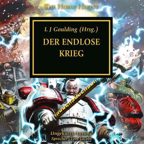 Hoerbuch The Horus Heresy 33: Der Endlose Krieg - David Annandale - Tom Jacobs