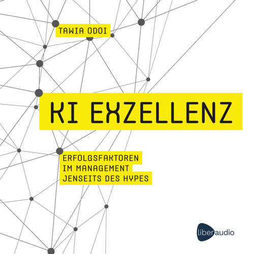 Hoerbuch KI Exzellenz - Tawia Odoi - Benjamin Plath