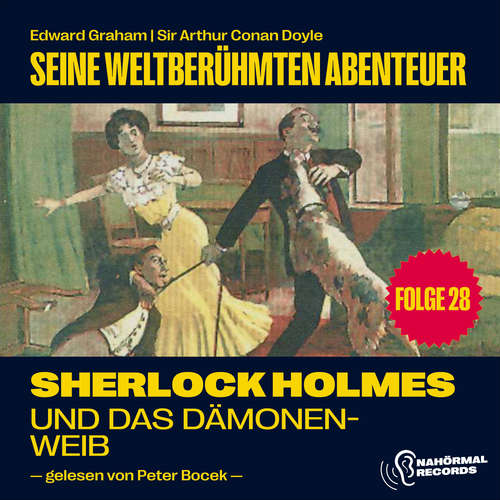Hoerbuch Sherlock Holmes und das Dämonenweib (Seine weltberühmten Abenteuer, Folge 28) - Sir Arthur Conan Doyle - Peter Bocek