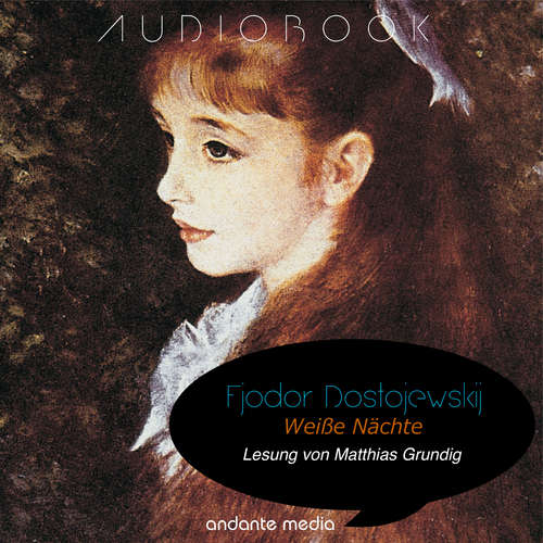Hoerbuch Weiße Nächte - Fjodor Dostojewskij - Matthias Grundig