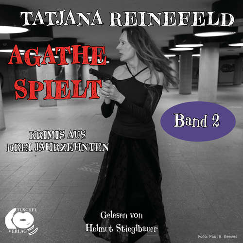 Hoerbuch Agathe spielt - Tatjana Reinefeld - Helmut Stieglbauer