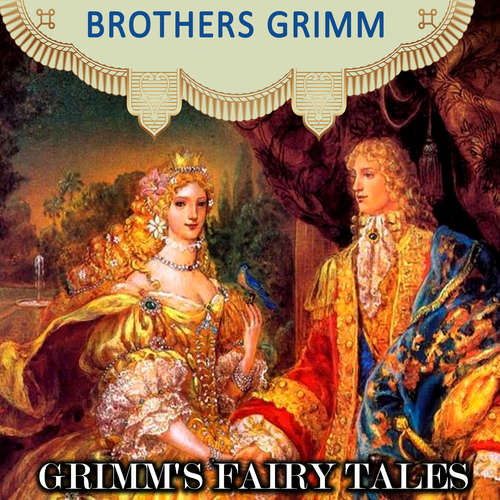 Audiobook Grimm's Fairy Tales - Brothers Grimm - Paul Gibson