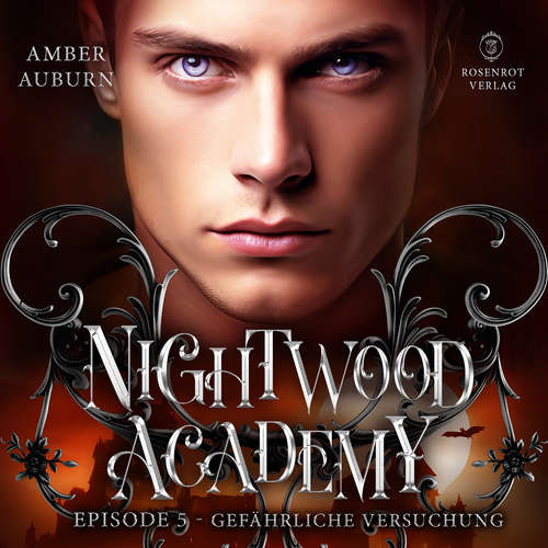 Hoerbuch Nightwood Academy, Episode 5 - Gefährliche Versuchung - Amber Auburn - Sarah Dorsel