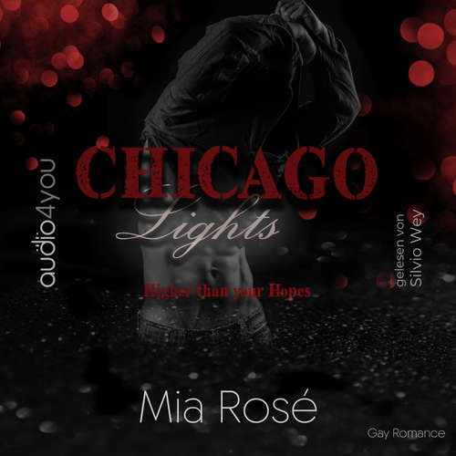 Hoerbuch Chicago Lights Teil 2 - Mia Rosé - Silvio Wey