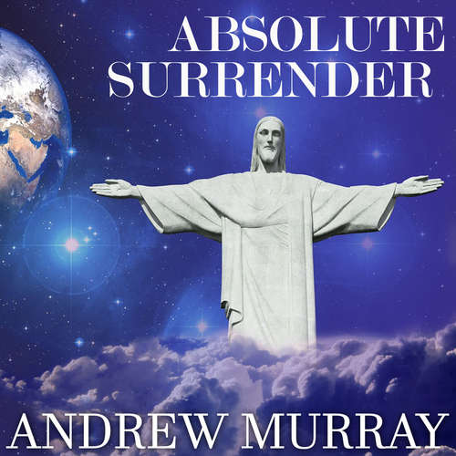 Audiobook Absolute Surrender - Andrew Murray - Mark Bowen