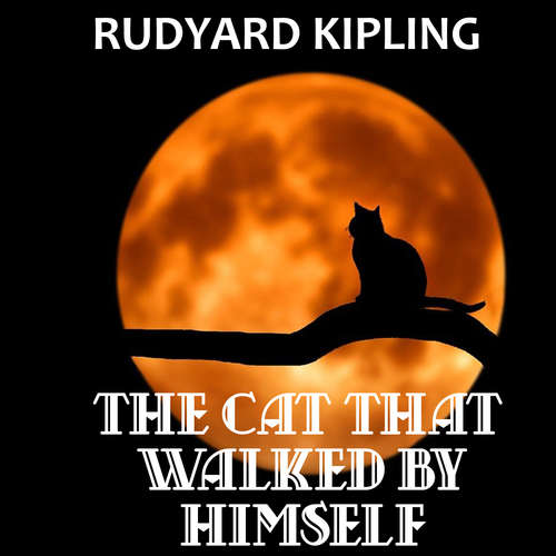 Audiobook The Cat That Walked by Himself - Rudyard Kipling - Peter Coates