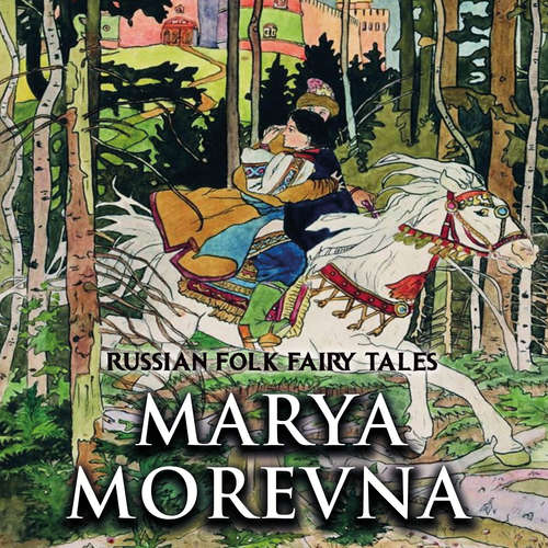 Audiobook Marya Morevna - Alexander Afanasyev - Luana Maranz