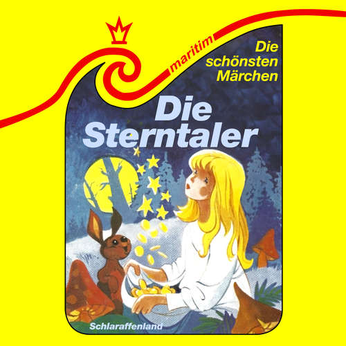 Hoerbuch Die schönsten Märchen, Folge 27: Die Sterntaler / Das Märchen vom Schlaraffenland - Gebrüder Grimm - Marita Janowski