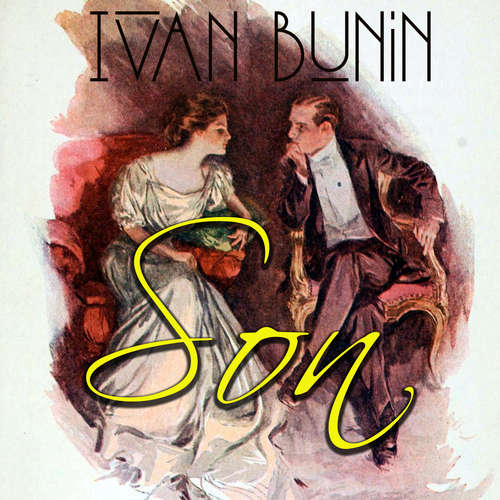 Audiobook Son. Nobel Prize 1933 - Ivan Bunin - Mark Bowen