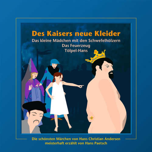 Hoerbuch Des Kaisers neue Kleider / Das kleine Mädchen mit den Schwefelhölzern / Das Feuerzeug / Tölpel-Hans - Jacob Ludwig Karl Grimm - Sylvie Nogler