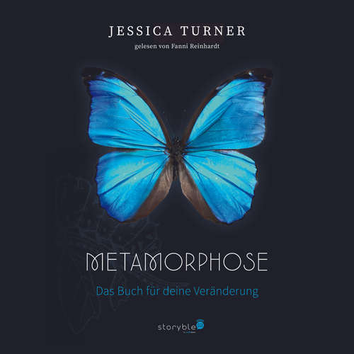 Hoerbuch Metamorphose - Das Buch für deine Veränderung - Jessica Turner - Fanni Reinhardt