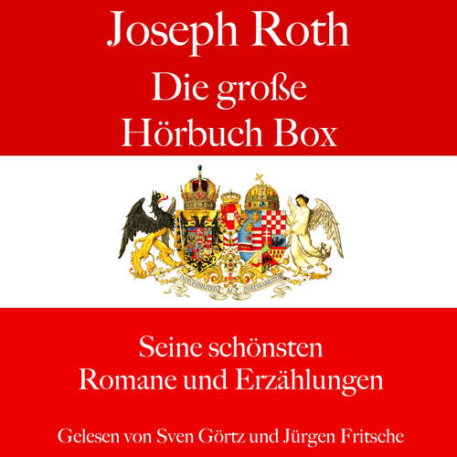 Hoerbuch Joseph Roth: Die große Hörbuch Box - Joseph Roth - Sven Görtz