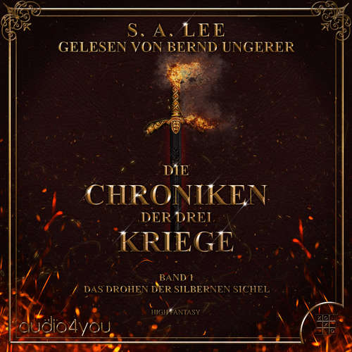 Hoerbuch Die Chroniken der drei Kriege - S. A. Lee - Bernd Ungerer