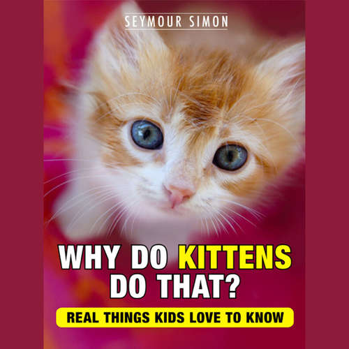 Audiobook Why Do Kittens Do That? - Seymour Simon - Kathleen McInerney