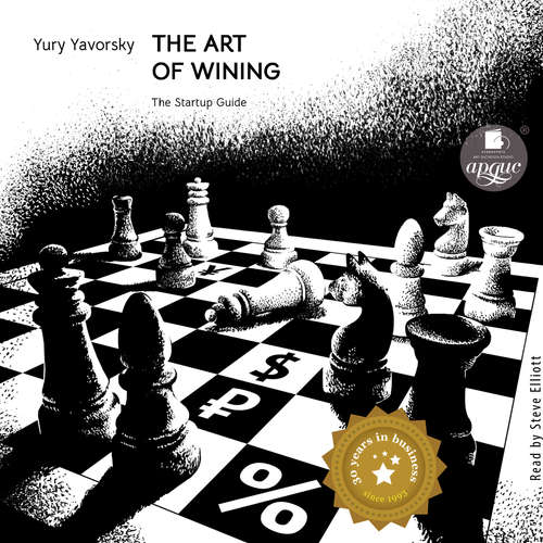 Audiobook The art of winning. The Startup Guide - Yury Yavorsky - Steve Elliott
